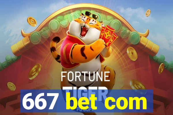 667 bet com